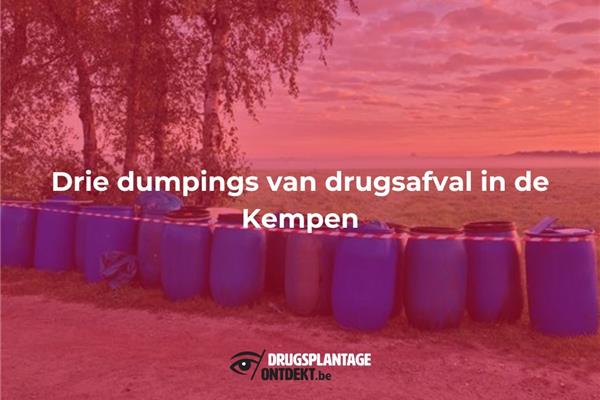 Antwerpen - Drie dumpings van drugsafval in de Kempen